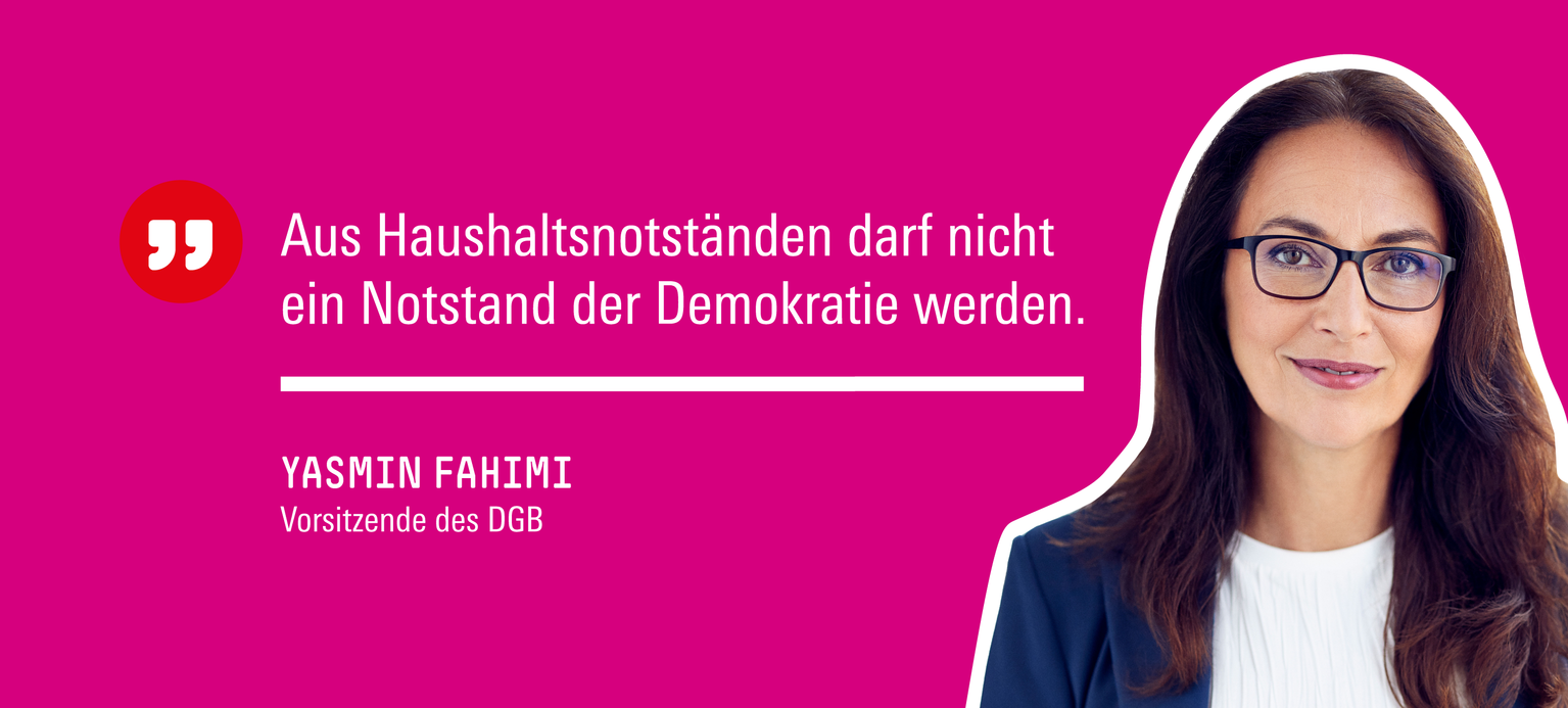 Yasmin Fahimi: Aus Haushaltsnotständen darf nicht ein Notstand der Demokratie werden.